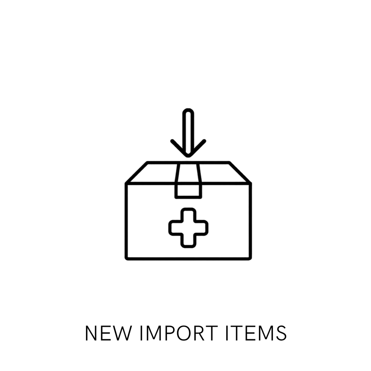 NEW IMPORT ITEMS